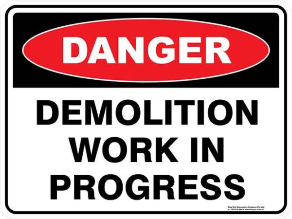 Danger Demolition Work In Progress Sign