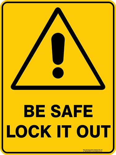Warning Be Safe Lock It Out