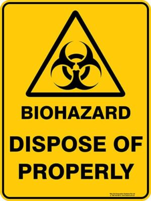Warning Biohazard Dispose Of Properly