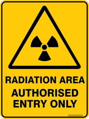 Warning Radiation Area Authorised Entry Only