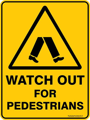Warning Watch Out For Pedestrians